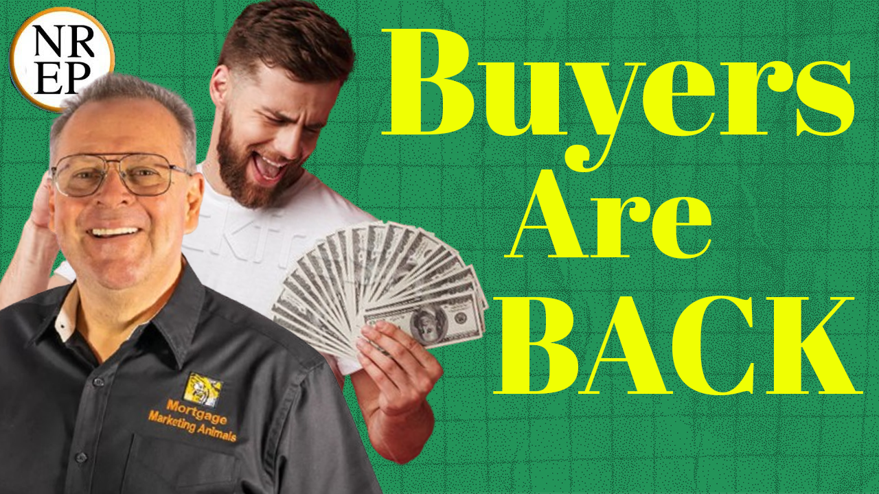 Buyers Are BACK